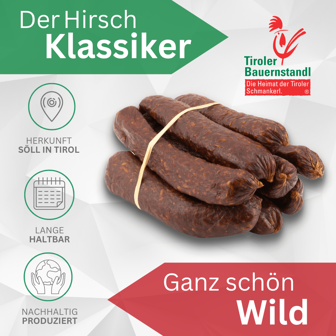 Tiroler Hirschwurzen - Tiroler Bauernstandl