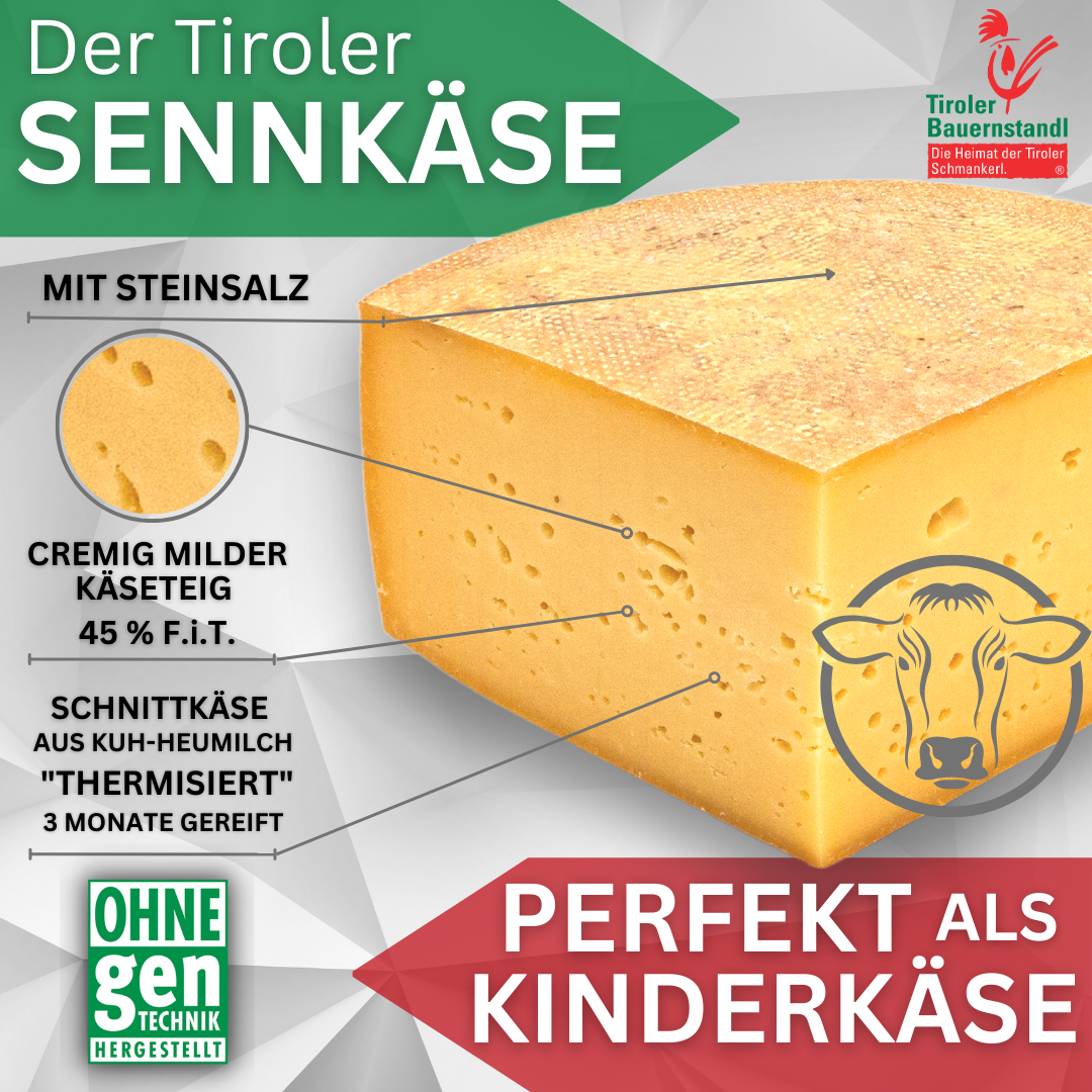 Tiroler Sennkäse cremig milder Schnittkäse 45 % F.i.Tr.